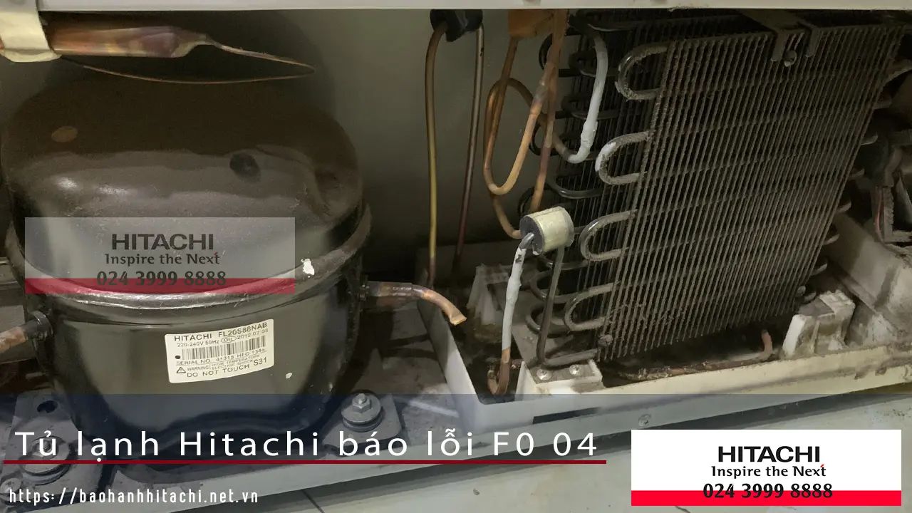 Tủ lạnh Hitachi báo lỗi F0 04