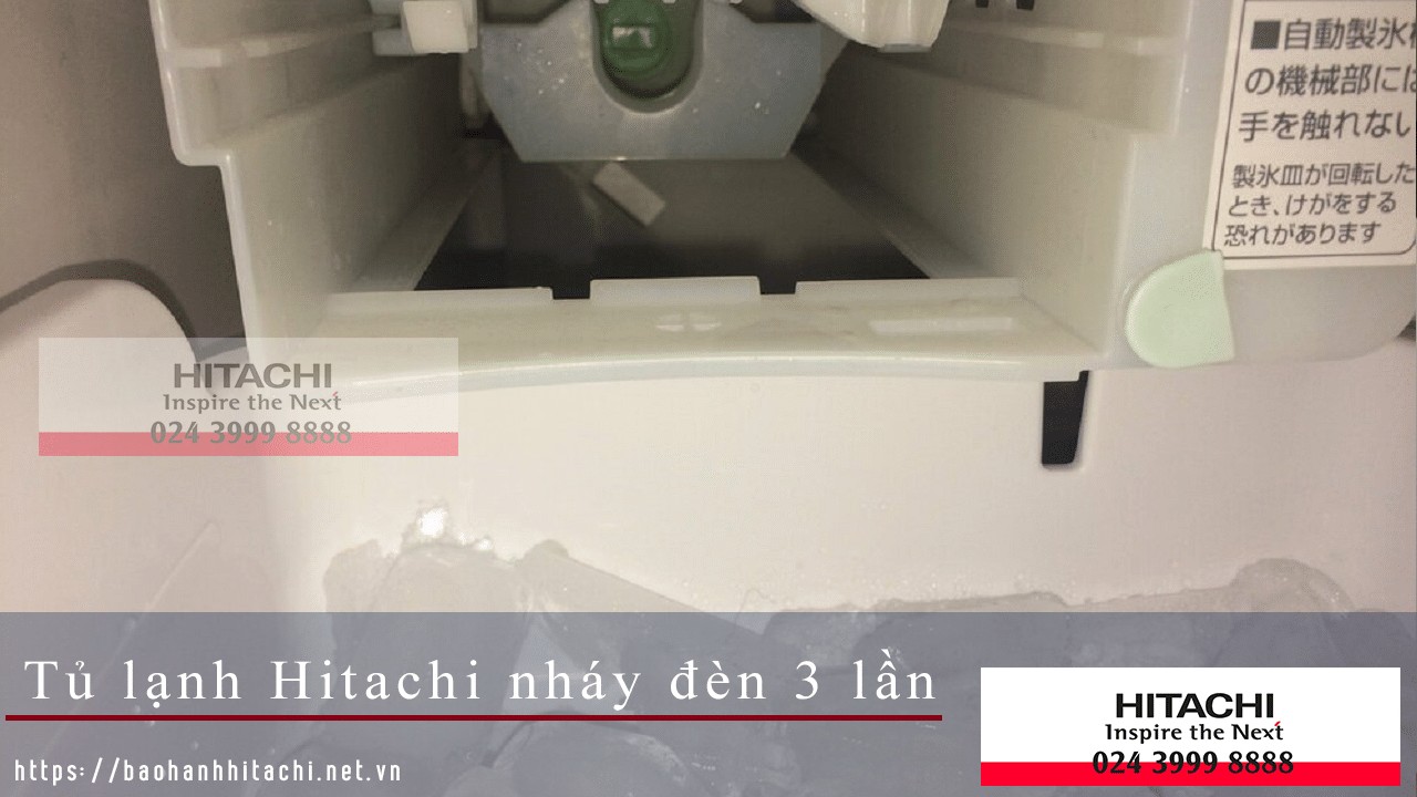 Tủ lạnh Hitachi nháy đèn 3 lần