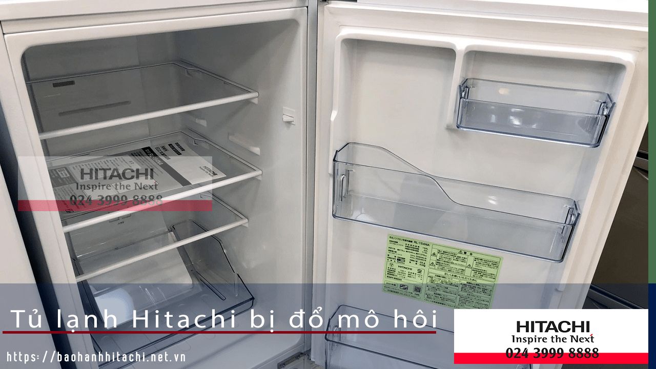 Tủ lạnh Hitachi bị đổ mồ hôi